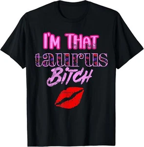 I'm That Taurus Girl Funny Astrology Zodiac Vibes T-Shirt - Picture 1 of 4