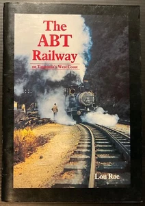 THE ABT RAILWAY: On Tasmania's West Coast By LOU RAE - Bild 1 von 13
