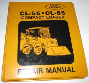 Ford CL-55 CL-65 Compact Skid Steer Loader Service Shop Repair Manual ORIGINAL! - Picture 1 of 10