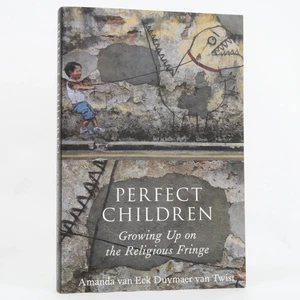 Perfect Children: Growing Up on the... by Amanda van Eck Duymaer van Twist - Picture 1 of 2