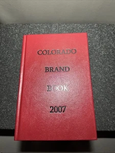 Colorado Brand Book HB 2007Cattle, Sheep, Goat & Horse Western - Picture 1 of 5