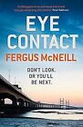 Eye Contact (Inspector Harland 1) von McNeill, Fergus | Buch | Zustand sehr gut