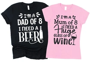 T-Shirt Mama von 8 oder Papa von 8 Brauche ein Getränk! Vater Mutter acht Kinder Paare Geschenk - Bild 1 von 14