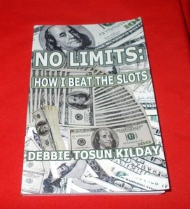 "No Limits: How I Beat The Slots" Debbie Kilday *2012 SIGNED 1ST EDITION* - Picture 1 of 6