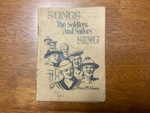 Folleto de canciones de la Primera Guerra Mundial 1918 Los soldados y marineros cantan Leo Feist, Inc - Imagen 1 de 10