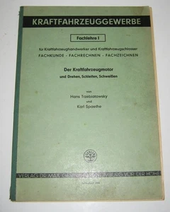 Der Kraftfahrzeugmotor und Drehen, Schleifen, Schweißen. Kraftfahrzeuggewerbe. F - Picture 1 of 1