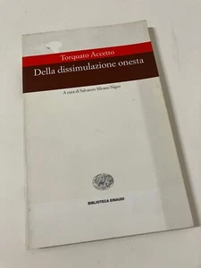 DELLA DISSIMULAZIONE ONESTA Torquato Accetto Einaudi 1997 S. S. Nigro - Imagen 1 de 8
