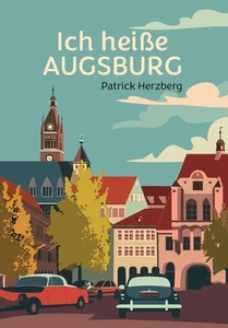 Patrick Herzberg / Ich heiße Augsburg9783758101878 - Picture 1 of 1