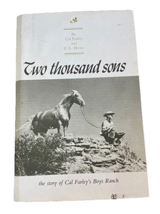 Two Thousand Sons Story of Cal Farley's Boys Ranch E. L. Howe, hard cover, Texas - Imagen 1 de 8