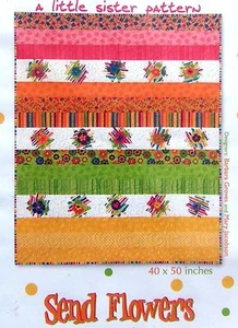 Me & My Sister "Send Flowers" Quilt Pattern - 2005 UNCUT - Picture 1 of 3