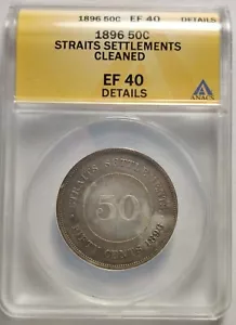 1896 Straits Settlement Fifty Cents ANACS Certified XF40 Details 50C Silver 3A - Picture 1 of 4