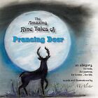Prancing Deer An Allegory For Kids For Parents For Lovers By Mcalister Bobbie
