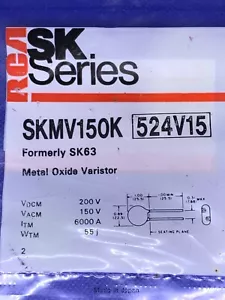 RCA SKMV150K (formerly SK63) Metal Oxide Varistor (replaces NTE524V15) - Picture 1 of 2