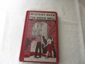Mystery Over the Brick Wall by Helen Fuller Orton HC - Imagen 1 de 11