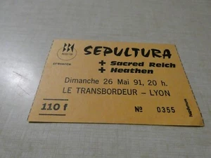Ticket Konzert Ticket SEPULTURA 1991 Lyon Transbordeur SACRED REICH HEATHEN - Bild 1 von 2