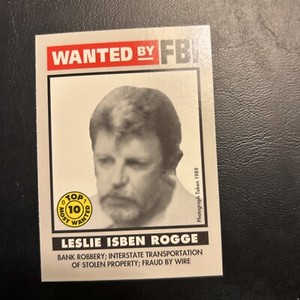 Jb2 1993 wanted By The Fbi #7 Leslie Isben Rogge Top 10 Most Wanted