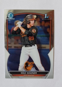 2023 Bowman Max Wagner Chrome 1st Baltimore Orioles BCP-8