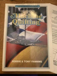 The Complete Book of Machine Quilting by Tony Fanning and Robbie Fanning TPB - Picture 1 of 5