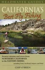 California's Best Fly Fishing: Premier Streams and Rivers from Northern Californ