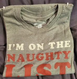 Unisex T-Shirt "I'm On the Naughty List and Regret Nothing" Weihnachten - Large - Bild 1 von 4