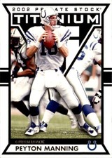 2002 Pacific Private Stock Titanium Peyton Manning Indianapolis Colts #45