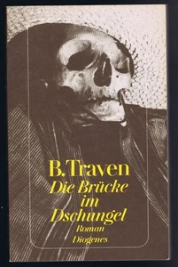 B. TRAVEN Die Brücke im Dschungel, Diogenes 21100, 1983 - Bild 1 von 2