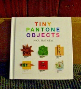 Tiny Pantone Objects by Inka Mathew COLOR MATCH OBJECTS HB FREE SHIPPING - Picture 1 of 1