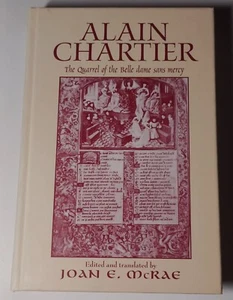 Alain Chartier The Quarrel of the Belle Dame Sans Mercy, Joan McRae, Hdbk, 2004 - Picture 1 of 5