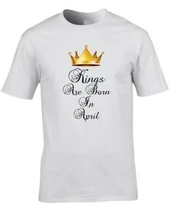 Kings Are Born In April Herren T-Shirt Geburtstag Geschenk cool lustig Royalty Prince Man - Bild 1 von 1