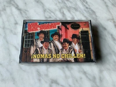 Los Huracanes Del Norte Nomas No Chillen Cassette Tape SEALED! ORIGINAL 2000 NEW - Image 1 of 3