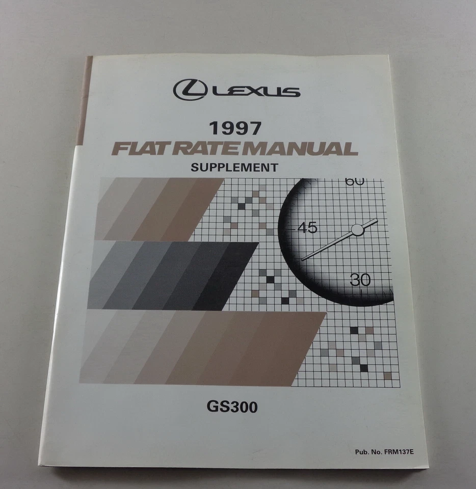 Orari Di Lavoro Flat Rate Manuale Lexus GS 300 Serie JZS160 Anno Di Modello 1997 - Immagine 1 di 1