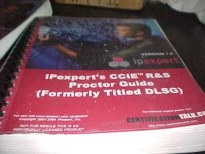 IPExpert CCIE R&S Protor Guide Version 1 Formerly Titled DLSG 2004 - Picture 1 of 1