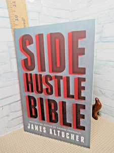 Side Hustle Bible / Softcover / by James Altucher - Picture 1 of 4