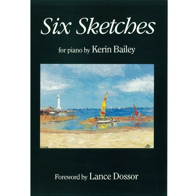 Six Sketches for Piano Book Sheet Music Kerin Bailey - Image 1 of 4