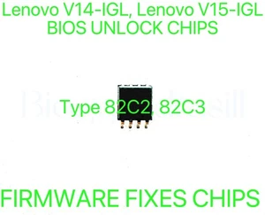 Lenovo V14-IGL, Lenovo V15-IGL, ADMIN SANS MOT DE PASSE BIOS PUCE type 82C2, 82C3 - Photo 1/1