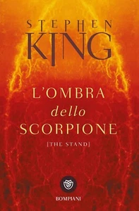 Stephen King - L'ombra Dello Scorpione - Bompiani 2020 - The Stand - Foto 1 di 2