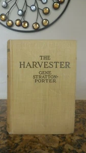 The Harvester by Gene Stratton-Porter, 1911, HC, 1st/1st - Picture 1 of 8