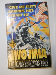 Iwo Jima - "Give Me Fifty Marines Not Afraid to Die" - Author Inscribed - Picture 1 of 5