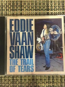 Eddie Vaan Shaw “TheTrail Of Tears” CD Very Rare Mint Condition - Picture 1 of 4