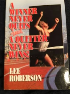 A Winner Never Quits and a Quitter Never Wins! (Paperback, 1981) - Picture 1 of 5