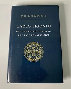 Princeton Legacy Library: Carlo Sigonio : The Changing World of the Late... - Picture 1 of 2