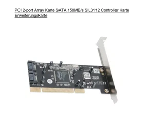 PCI 2-port Array Karte SATA 150MB/s SIL3112 Controller Karte Erweiterungskarte - Bild 1 von 1