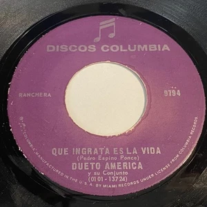 Dueto America: Que Ingrata Es La Vida / Tiempo De Llorar 45 - Discos Columbia - Imagen 1 de 2
