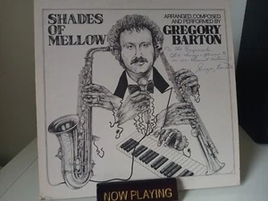 Signed Gregory Barton - Shades Of Mellow Vinyl LP Record Smooth Jazz Autographed - Picture 1 of 15