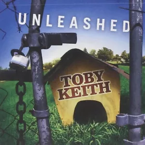 TOBY KEITH Unleashed CD WHO'S YOUR DADDY NEW! - Imagen 1 de 2