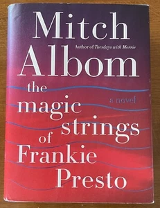 Mitch Albom The Magic Strings of Frankie Presto Hardcover Book With Dust Jacket - Imagen 1 de 8