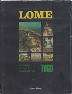VINTAGE 1970s BOOK 'LOME CAPITAL OF TOGO'/HISTORY/COLOR PHOTOS/PRINTED IN FRANCE - Picture 1 of 24