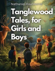 Tanglewood Tales, for Girls and Boys by Nathaniel Hawthorne Paperback Book - Picture 1 of 1