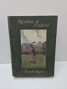 Robert Lynd / RAMBLES IN IRELAND 1st Edition 1912 - Picture 1 of 5