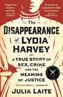 Julia Laite The Disappearance of Lydia Harvey (Paperback)